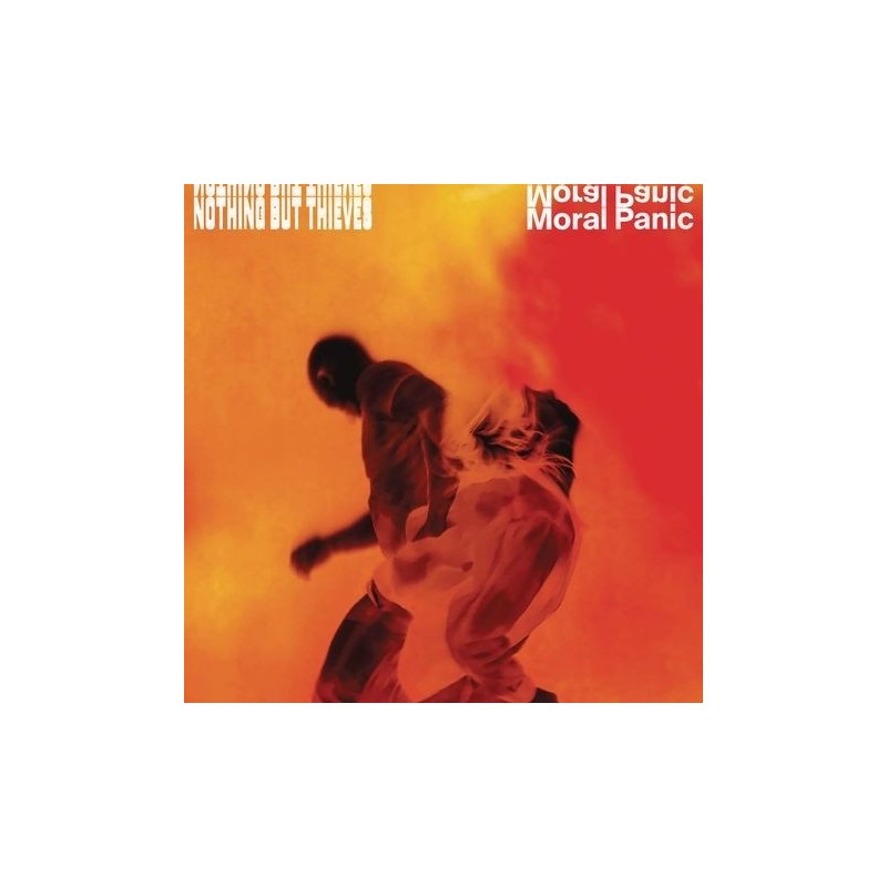 Nothing but Thieves - Moral Panic