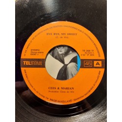 Cees & Marjan - Bye Bye My Sweet / Hallo kom  eens even bij me