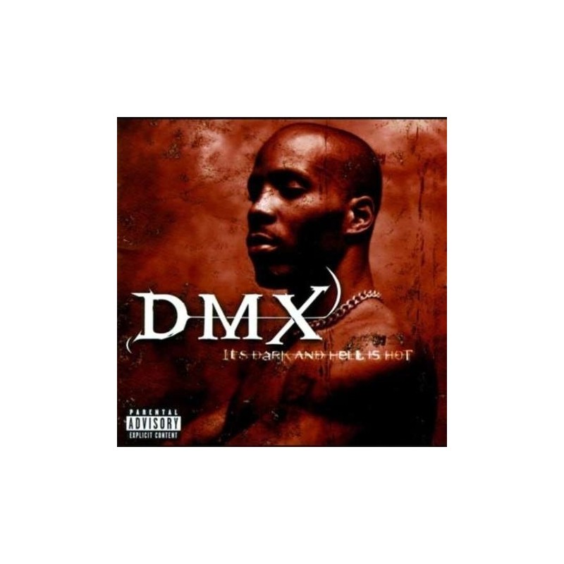 DMX - It's Dark and Hell is Hot