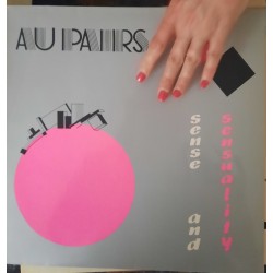 Au Pairs - Sense and Sensuality