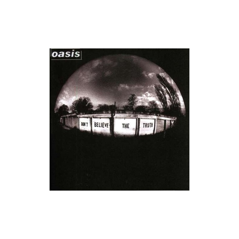 Oasis - Don't Believe The Truth