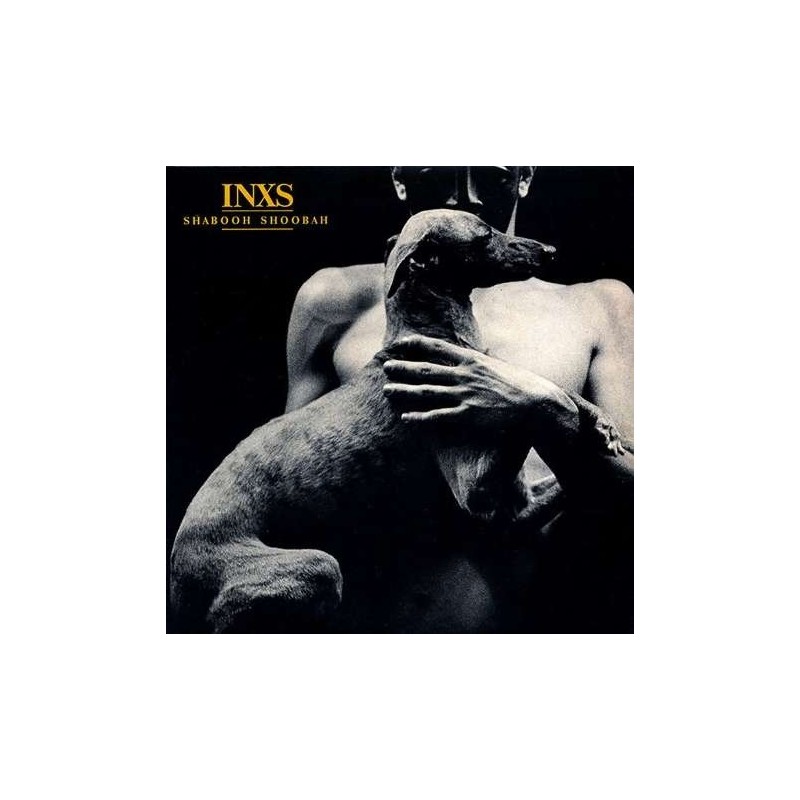 INXS - Shabooh Shoobah