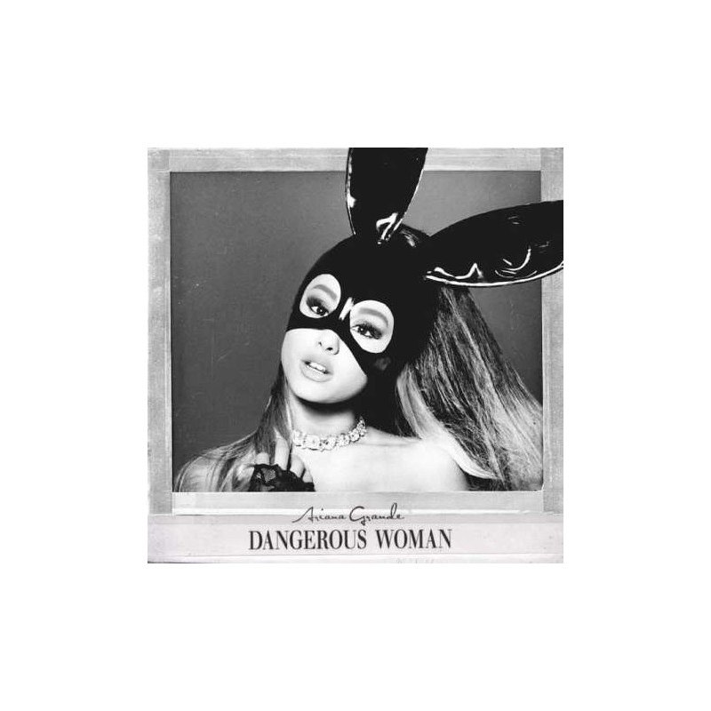 Ariana Grande - Dangerous Woman