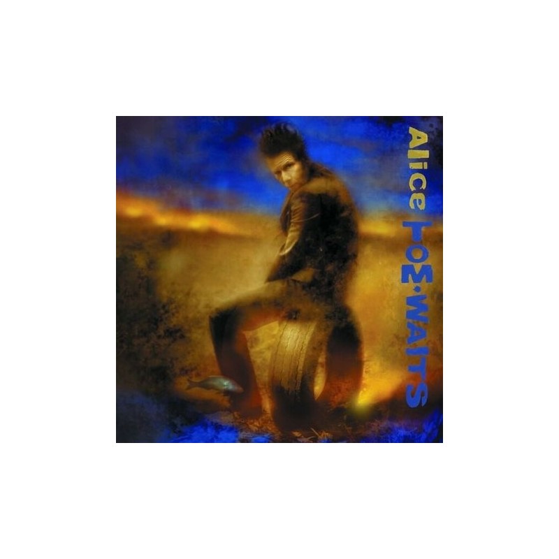 Waits, Tom - Alice