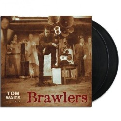 Waits, Tom - Brawlers