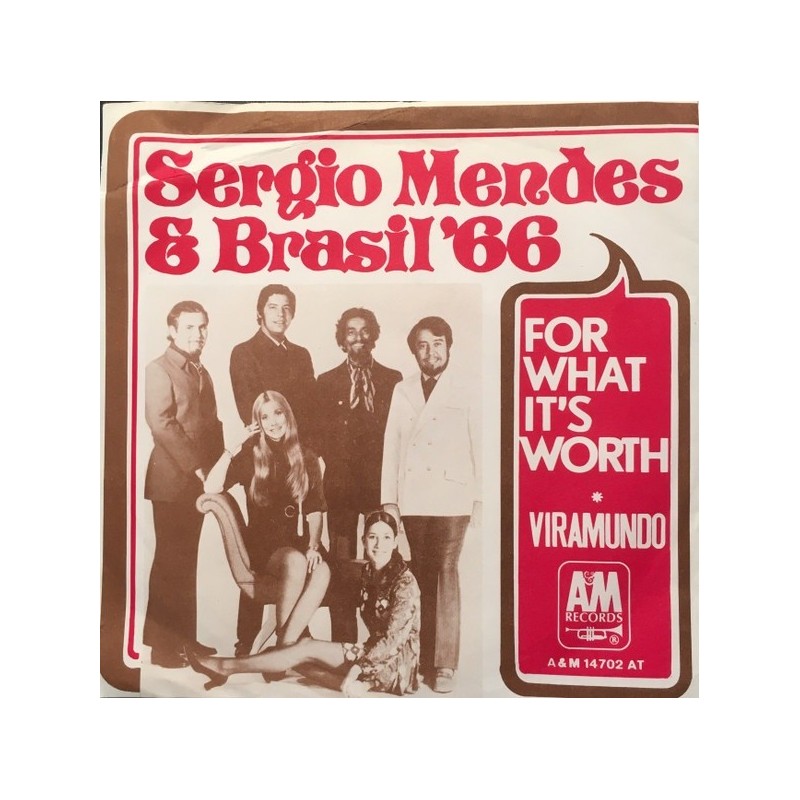 Sérgio Mendes & Brasil '66 ‎– For What It's Worth / Viramundo